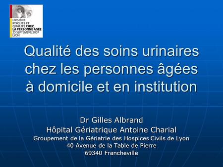 Dr Gilles Albrand Hôpital Gériatrique Antoine Charial