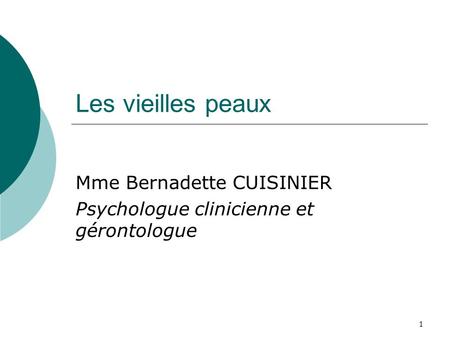 Mme Bernadette CUISINIER Psychologue clinicienne et gérontologue