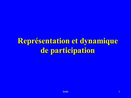 Représentation et dynamique de participation