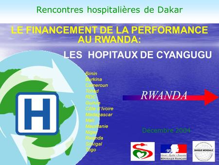 LE FINANCEMENT DE LA PERFORMANCE AU RWANDA: LES HOPITAUX DE CYANGUGU