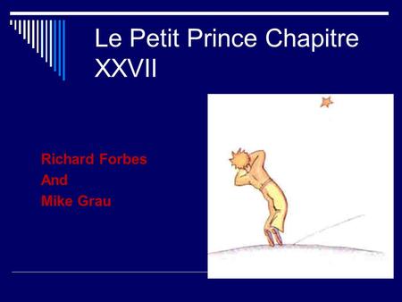 Le Petit Prince Chapitre XXVII Richard Forbes And Mike Grau.