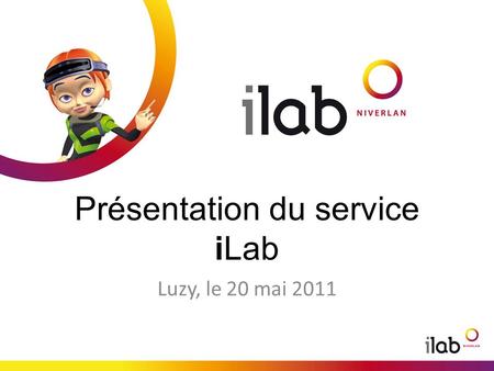 Présentation du service iLab Luzy, le 20 mai 2011.