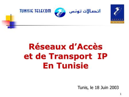 Réseaux d’Accès et de Transport IP En Tunisie