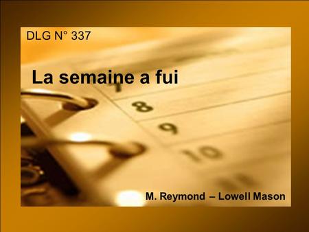 M. Reymond – Lowell Mason