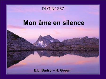 DLG N° 237 Mon âme en silence