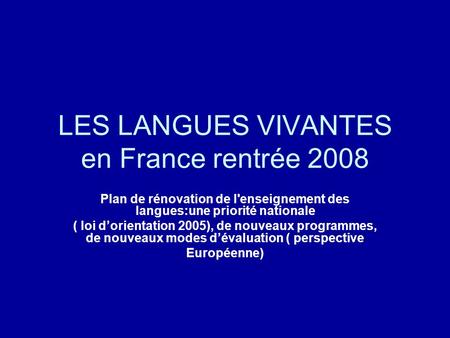 LES LANGUES VIVANTES en France rentrée 2008