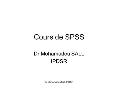 Dr Mohamadou SALL IPDSR