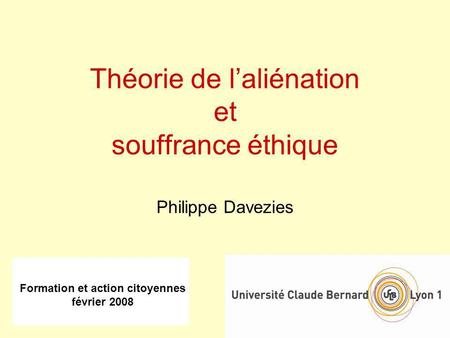 Théorie de l’aliénation et souffrance éthique Philippe Davezies