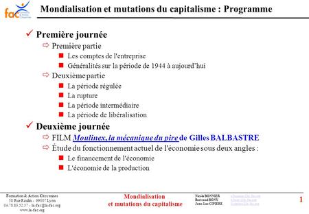 1 Formation & Action Citoyennes 58 Rue Raulin - 69007 Lyon 04.78.83.52.57 -  Nicole