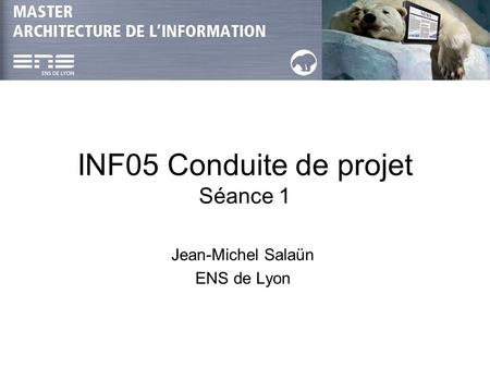 INF05 Conduite de projet Séance 1