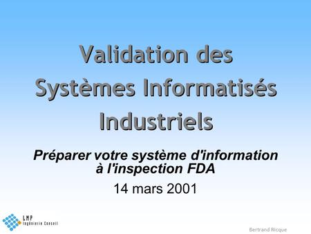 Validation des Systèmes Informatisés Industriels