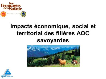 Impacts économique, social et territorial des filières AOC savoyardes