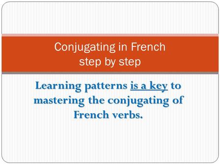 Conjugating in French step by step