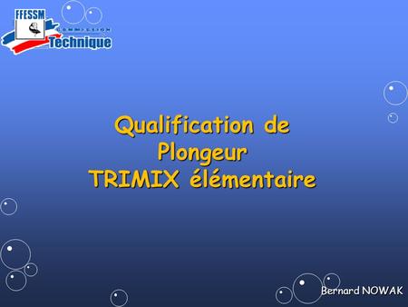 Qualification de Plongeur TRIMIX élémentaire