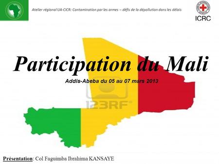 Participation du Mali Présentation du Mali