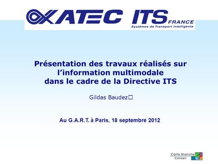 Au G.A.R.T. à Paris, 18 septembre 2012
