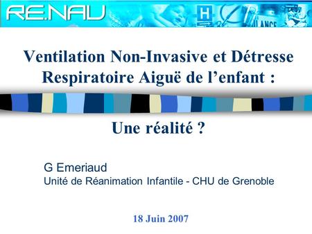G Emeriaud Unité de Réanimation Infantile - CHU de Grenoble