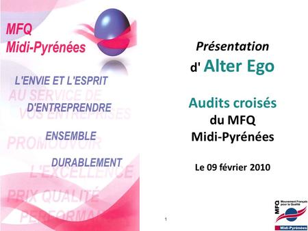 Audits croisés Présentation d' Alter Ego du MFQ Midi-Pyrénées