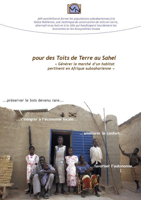 Association la Voûte Nubienne pour des Toits de Terre au Sahel « Générer le marché dun habitat pertinent en Afrique subsaharienne » … améliorer le confort......préserver.