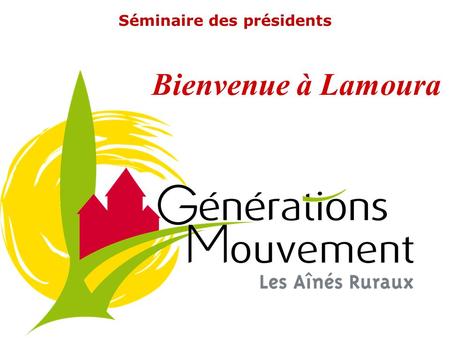 Séminaire des présidents Bienvenue à Lamoura. 2 700 000 adhérents 9 000 clubs 85 fédérations départementales 18 unions régionales Laffirmation de limportance.