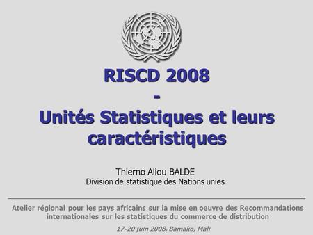 RISCD Unités Statistiques et leurs caractéristiques