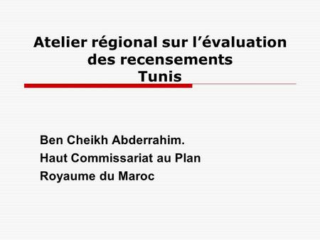 Atelier régional sur l’évaluation des recensements Tunis