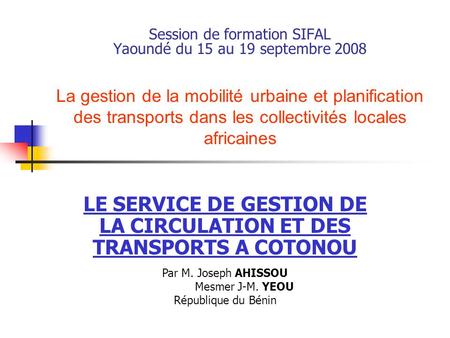 Session de formation SIFAL Yaoundé du 15 au 19 septembre 2008