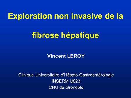 Exploration non invasive de la fibrose hépatique