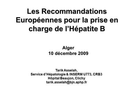 Service d’Hépatologie & INSERM U773, CRB3 Hôpital Beaujon, Clichy