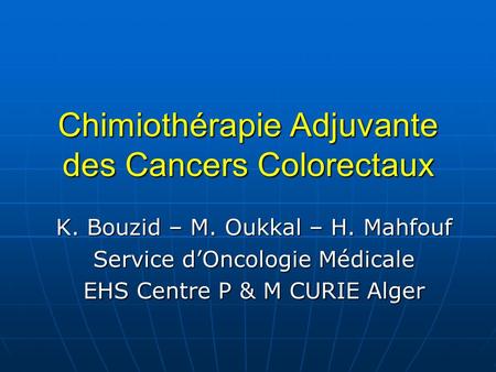 Chimiothérapie Adjuvante des Cancers Colorectaux