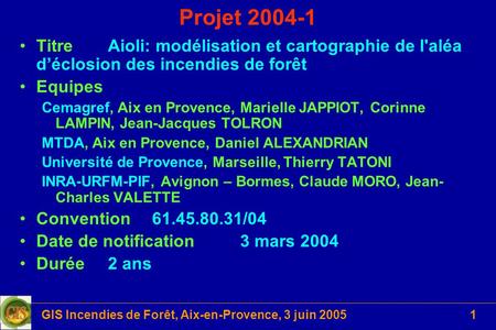 GIS Incendies de Forêt, Aix-en-Provence, 3 juin 2005
