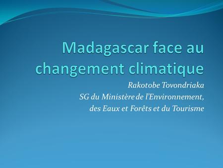 Madagascar face au changement climatique