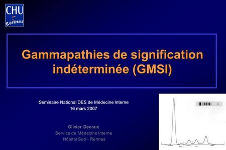 Gammapathies de signification indéterminée (GMSI)