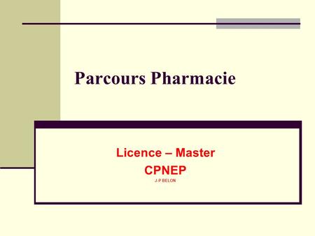 Licence – Master CPNEP J-P BELON