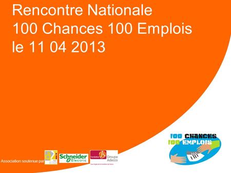 Rencontre Nationale 100 Chances 100 Emplois le