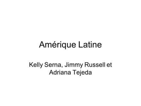 Amérique Latine Kelly Serna, Jimmy Russell et Adriana Tejeda.