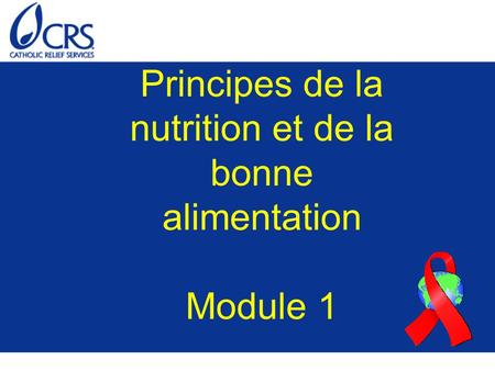 Principes de la nutrition et de la bonne alimentation Module 1