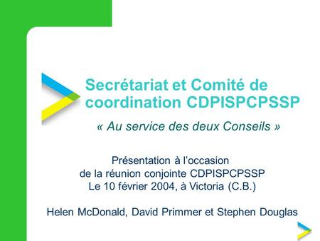 Secrétariat et Comité de coordination CDPISP­CPSSP