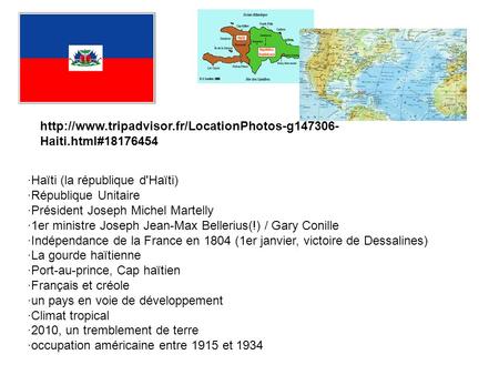 ·Haïti (la république d'Haïti) ·République Unitaire
