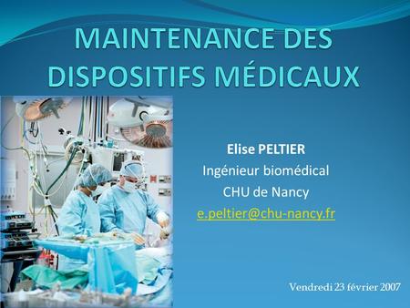 MAINTENANCE DES DISPOSITIFS MÉDICAUX