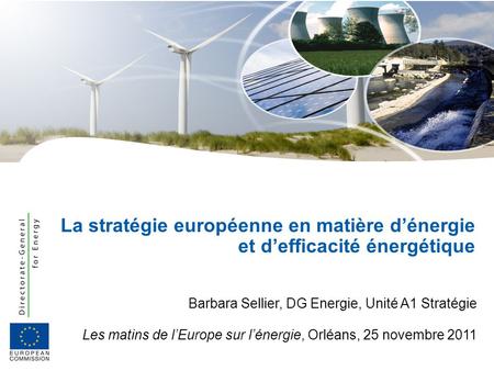 Barbara Sellier, DG Energie, Unité A1 Stratégie