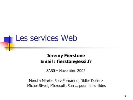 Les services Web Jeremy Fierstone