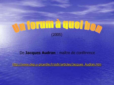 (2005) De Jacques Audran : maître de conférence