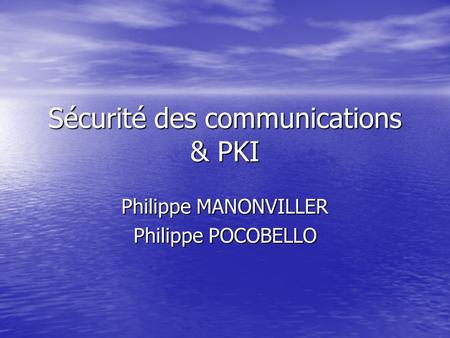 Sécurité des communications & PKI