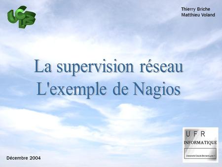 La supervision réseau L'exemple de Nagios Thierry Briche