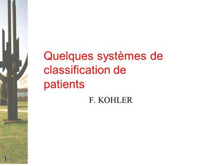 Quelques systèmes de classification de patients