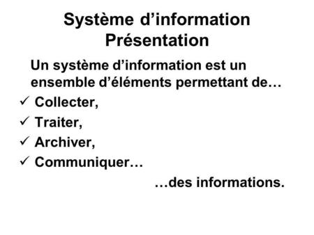 Système d’information Présentation