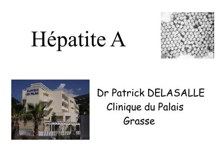 Dr Patrick DELASALLE Clinique du Palais Grasse
