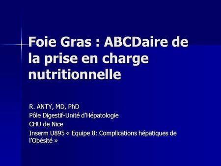 Foie Gras : ABCDaire de la prise en charge nutritionnelle
