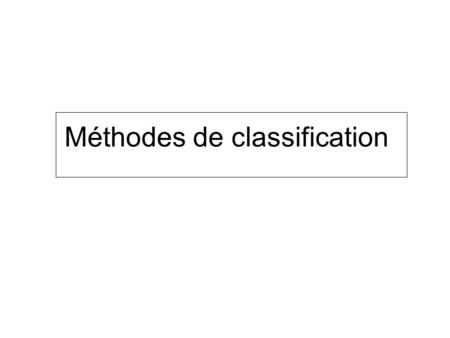Méthodes de classification
